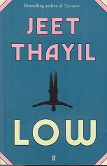 Low by Jeet Thayil